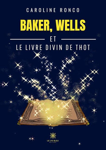 Baker, Wells et le livre divin de Thot