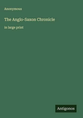 The Anglo-Saxon Chronicle