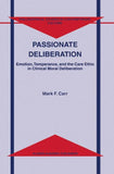 Passionate Deliberation