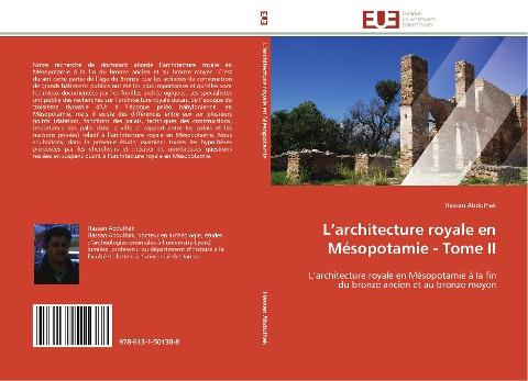 L'architecture royale en Mésopotamie - Tome II