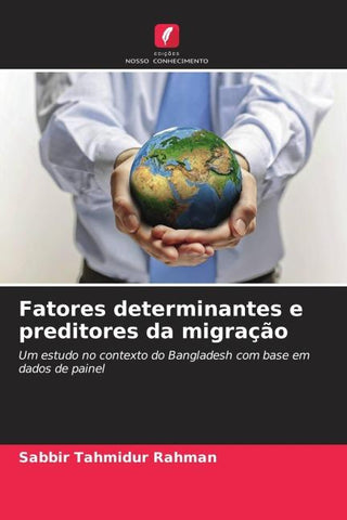 Fatores determinantes e preditores da migração