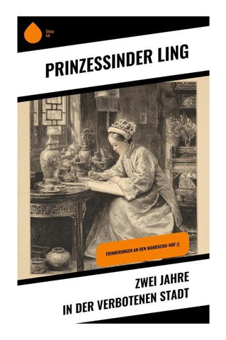 Zwei Jahre in der Verbotenen Stadt
