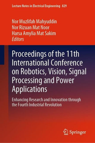 Proceedings of the 11th International Conference on Robotics, Vision, Signal Processing and Power Applications