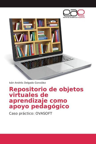 Repositorio de objetos virtuales de aprendizaje como apoyo pedagógico