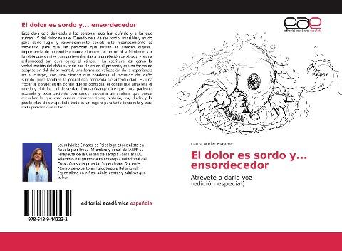 El dolor es sordo y... ensordecedor