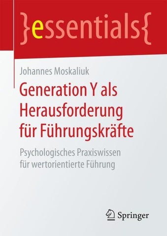 Generation Y als Herausforderung für Führungskräfte