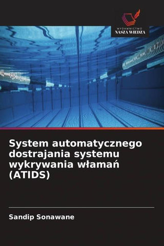 System automatycznego dostrajania systemu wykrywania w¿ama¿ (ATIDS)