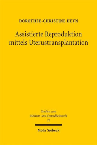 Assistierte Reproduktion mittels Uterustransplantation