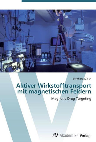 Aktiver Wirkstofftransport mit magnetischen Feldern