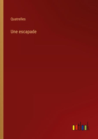 Une escapade