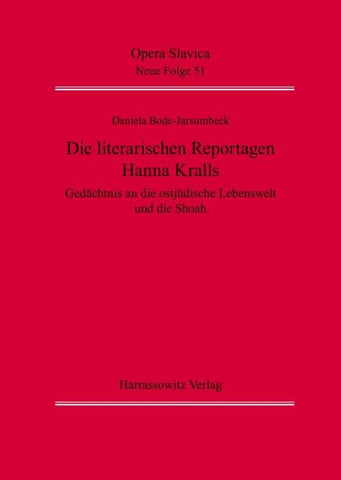 Die literarischen Reportagen Hanna Kralls