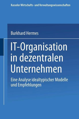 IT-Organisation in dezentralen Unternehmen