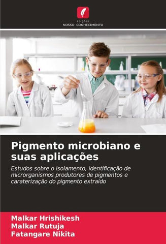 Pigmento microbiano e suas aplicações