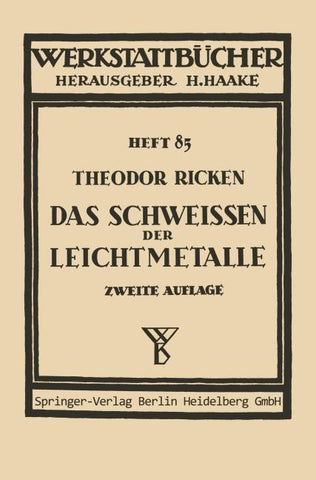 Das Schweißen der Leichtmetalle
