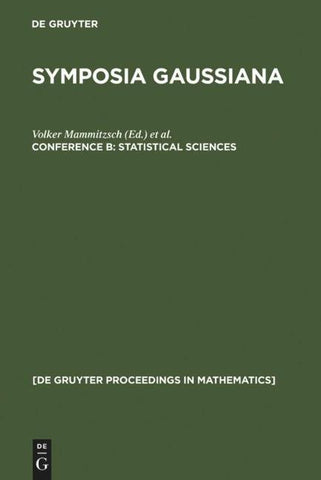 Symposia Gaussiana / Statistical Sciences