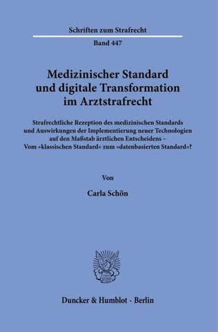Medizinischer Standard und digitale Transformation im Arztstrafrecht