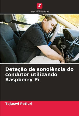 Deteção de sonolência do condutor utilizando Raspberry Pi