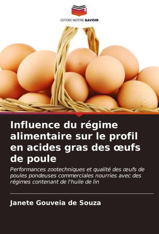Influence du régime alimentaire sur le profil en acides gras des ¿ufs de poule