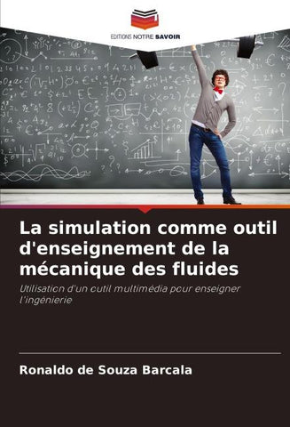 La simulation comme outil d'enseignement de la mécanique des fluides