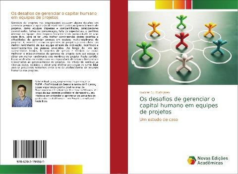 Os desafios de gerenciar o capital humano em equipes de projetos