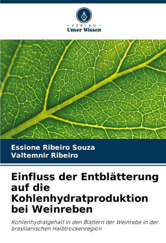 Einfluss der Entblätterung auf die Kohlenhydratproduktion bei Weinreben