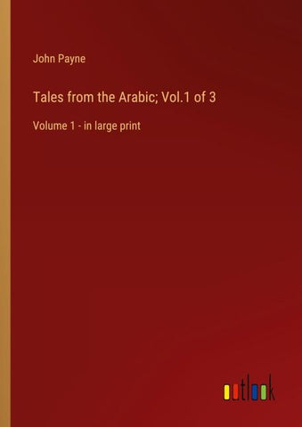 Tales from the Arabic; Vol.1 of 3