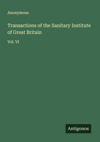Transactions of the Sanitary Institute of Great Britain