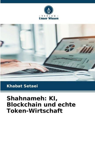 Shahnameh: KI, Blockchain und echte Token-Wirtschaft