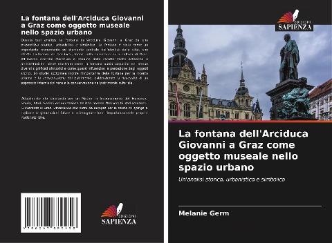 La fontana dell'Arciduca Giovanni a Graz come oggetto museale nello spazio urbano