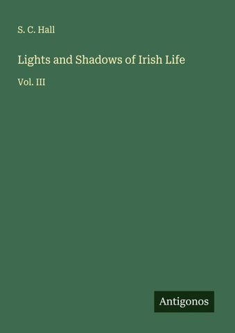 Lights and Shadows of Irish Life