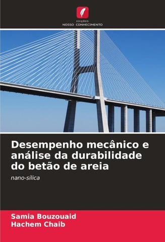 Desempenho mecânico e análise da durabilidade do betão de areia