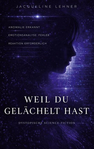 Weil du gelächelt hast