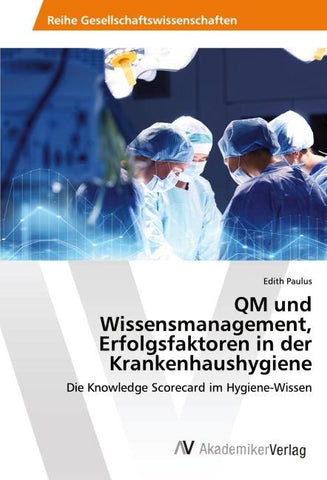 QM und Wissensmanagement, Erfolgsfaktoren in der Krankenhaushygiene