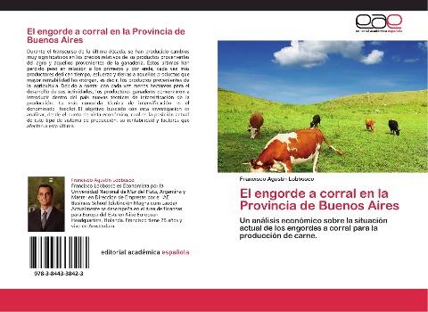 El engorde a corral en la Provincia de Buenos Aires