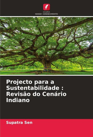 Projecto para a Sustentabilidade : Revisão do Cenário Indiano