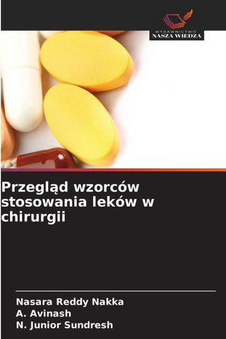 Przegl¿d wzorców stosowania leków w chirurgii