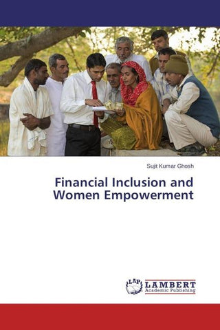 Financial Inclusion and Women Empowerment