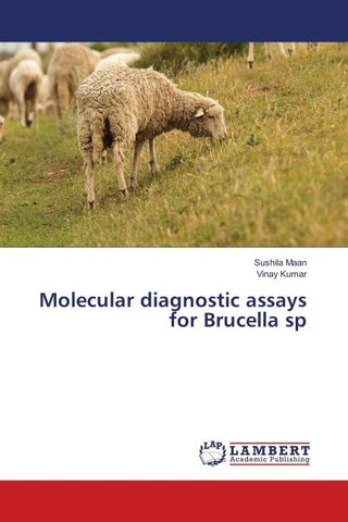 Molecular diagnostic assays for Brucella sp
