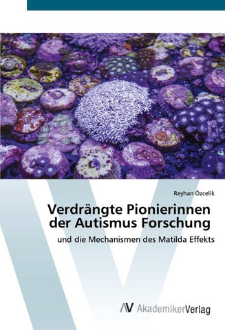 Verdrängte Pionierinnen der Autismus Forschung