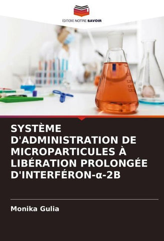 SYSTÈME D'ADMINISTRATION DE MICROPARTICULES À LIBÉRATION PROLONGÉE D'INTERFÉRON-¿-2B