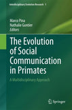 The Evolution of Social Communication in Primates