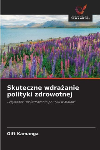 Skuteczne wdra¿anie polityki zdrowotnej