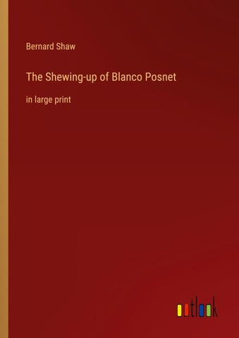 The Shewing-up of Blanco Posnet