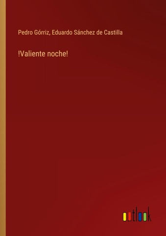 !Valiente noche!