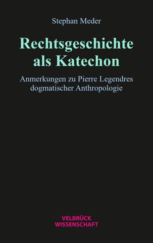 Rechtsgeschichte als Katechon