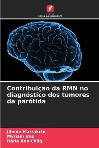 Contribuição da RMN no diagnóstico dos tumores da parótida
