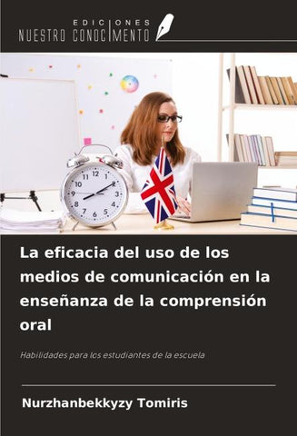 La eficacia del uso de los medios de comunicación en la enseñanza de la comprensión oral