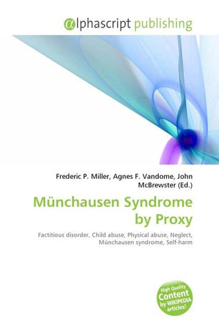 Münchausen Syndrome by Proxy