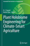 Plant Holobiome Engineering for Climate-Smart Agriculture
