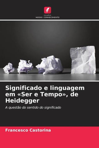 Significado e linguagem em 'Ser e Tempo', de Heidegger